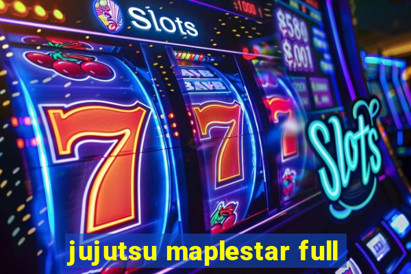 jujutsu maplestar full